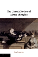 The Unruly Notion of Abuse of Rights