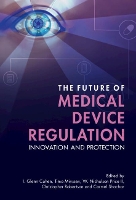 The Future of Medical Device Regulation