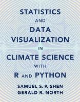 Statistics and Data Visualization in Climate Science with R and Python