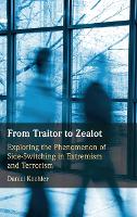 From Traitor to Zealot