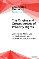 The Origins and Consequences of Property Rights