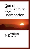 Some Thoughts on the Incranation