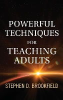 Powerful Techniques for Teaching Adults