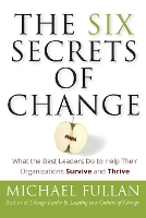 The Six Secrets of Change