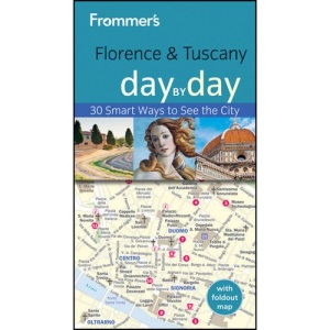 Frommer's Florence & Tuscany Day by Day (Frommer's Day by Day - Pocket)