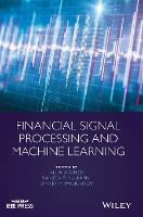 Financial Signal Processing and Machine Learning