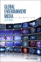 Global Entertainment Media: A Critical Introduction