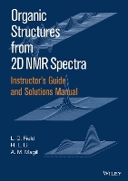 Instructor's Guide and Solutions Manual to Organic Structures from 2D NMR Spectra