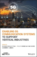 Enabling 5G Communication Systems to Support Vertical Industries