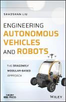 Engineering Autonomous Vehicles and Robots