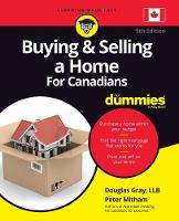 Buying & Selling a Home For Canadians For Dummies