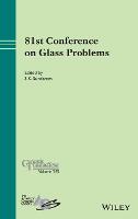 81st Conference on Glass Problems