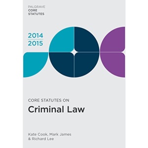 Core Statutes on Criminal Law 2014-15 (Palgrave Core Statutes)