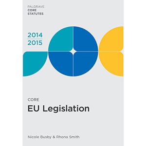 Core EU Legislation 2014-15 (Palgrave Core Statutes)