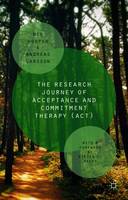 The Research Journey of Acceptance and Commitment Therapy (ACT)