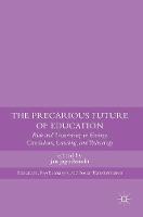 The Precarious Future of Education