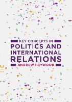 Key Concepts in Politics and International Relations