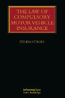 The Law of Compulsory Motor Vehicle Insurance