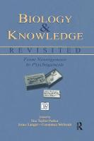 Biology and Knowledge Revisited