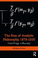 The Rise of Analytic Philosophy, 1879–1930