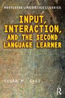 Input, Interaction, and the Second Language Learner