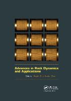 Advances in Rock Dynamics and Applications