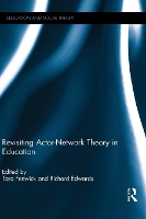 Revisiting Actor-Network Theory in Education