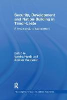 Security, Development and Nation-Building in Timor-Leste