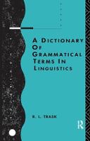 A Dictionary of Grammatical Terms in Linguistics