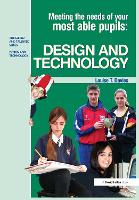 Meeting the Needs of Your Most Able Pupils in Design and Technology