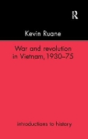 War and Revolution in Vietnam