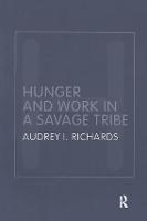 Hunger and Work in a Savage Tribe