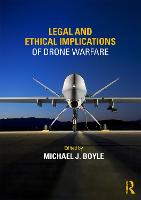 Legal and Ethical Implications of Drone Warfare