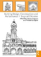 Building Design, Construction and Performance in Tropical Climates