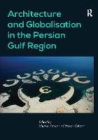 Architecture and Globalisation in the Persian Gulf Region