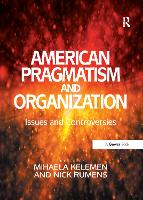 American Pragmatism and Organization