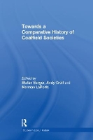 Towards a Comparative History of Coalfield Societies