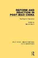 Reform and Reaction in Post-Mao China