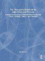 The Therapist’s Notebook for Supervision and Training