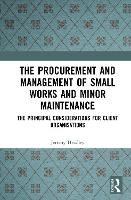 The Procurement and Management of Small Works and Minor Maintenance