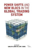 Power Shifts and New Blocs in the Global Trading System