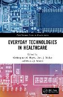 Everyday Technologies in Healthcare