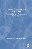 Human Virtuality and Digital Life