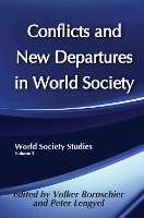 Conflicts and New Departures in World Society