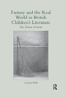 Fantasy and the Real World in British Children's Literature