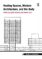 Healing Spaces, Modern Architecture, and the Body