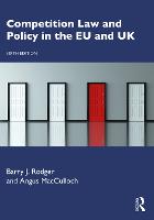 Competition Law and Policy in the EU and UK