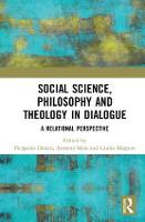 Social Science, Philosophy and Theology in Dialogue