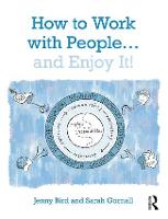 How to Work with People... and Enjoy It!