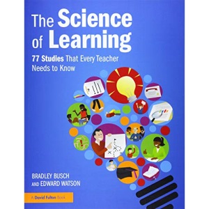 The Science of Learning: 77 Studies that Every Teacher Needs to Know